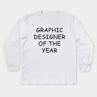 Graphic Designer Of The Year T-Shirt Kids Long Sleeve T-Shirt